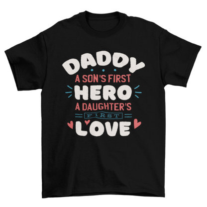 Daddy quote t-shirts