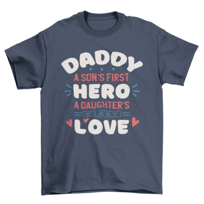 Daddy quote t-shirts