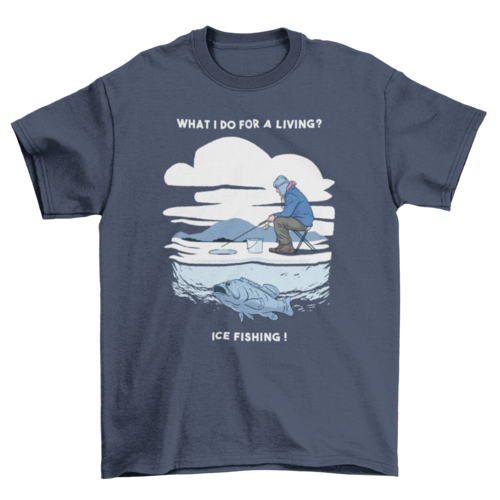 Ice fishing t-shirts