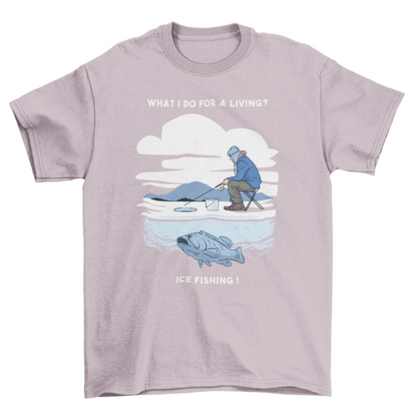 Ice fishing t-shirts