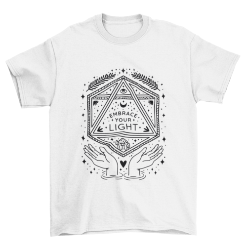 Embrace your light quote t-shirts