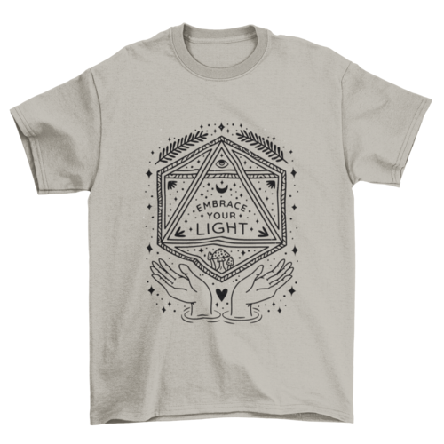 Embrace your light quote t-shirts