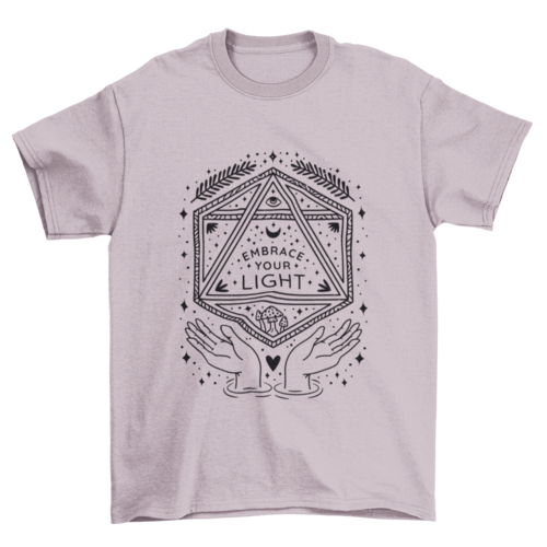 Embrace your light quote t-shirts