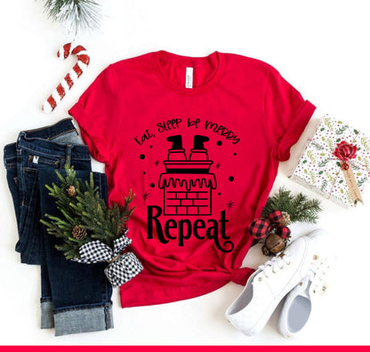 Eat Sleep Be Merry Shirt