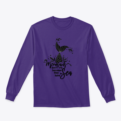 Mermaids Don't Cry Because They Have The Sea Design for Sweatshirt
