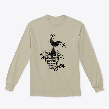 Mermaids Don't Cry Because They Have The Sea Design for Sweatshirt