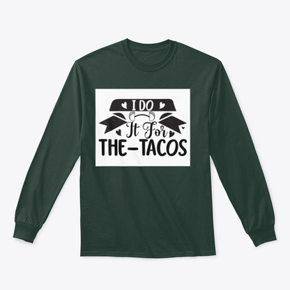 I Do It For The Tacos Inspiring Workout And Fitness Design for