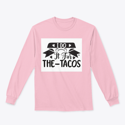 I Do It For The Tacos Inspiring Workout And Fitness Design for