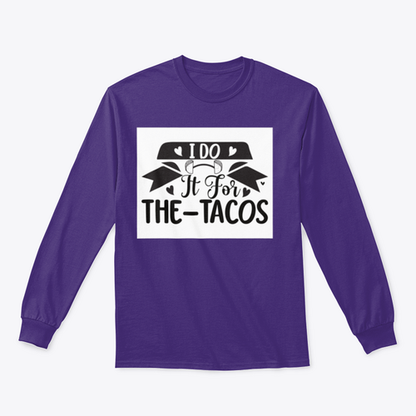 I Do It For The Tacos Inspiring Workout And Fitness Design for