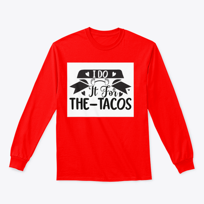 I Do It For The Tacos Inspiring Workout And Fitness Design for