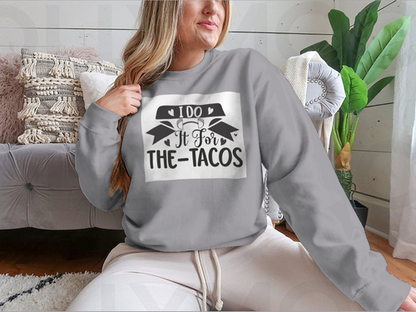 I Do It For The Tacos Inspiring Workout And Fitness Design for