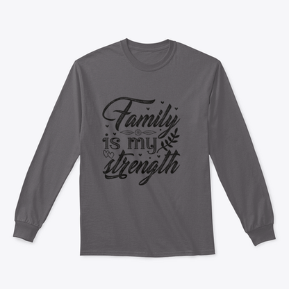 Family Is My Strength Calligraphy Design for Sweatshirt