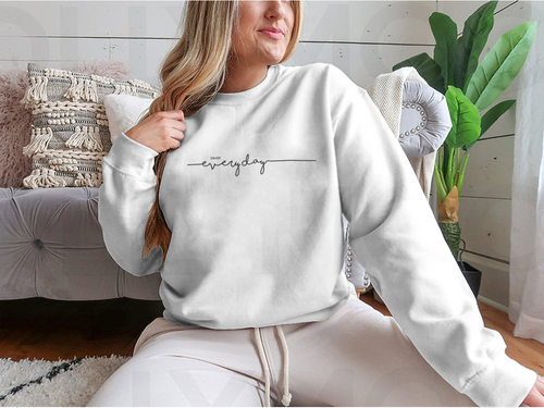 Enjoy Everyday Typographical Design for Sweatshirt