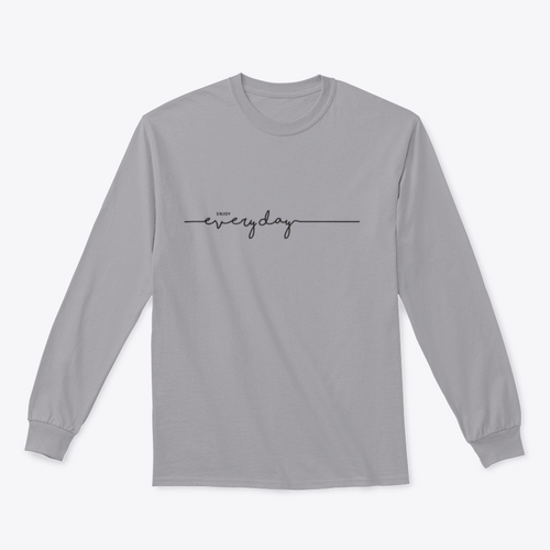 Enjoy Everyday Typographical Design for Sweatshirt