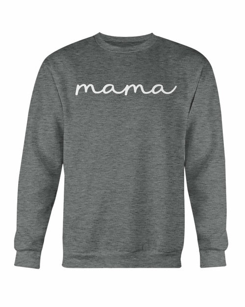 Mama Sweatshirts